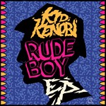 cover: Kid Kenobi - Rude Boy EP