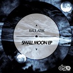 cover: Raul Atek - Small Moon EP