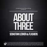 cover: Flashers|Sebastian Ledher - About Three EP