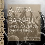 cover: Austral & Barwell - Make You Move/Keep Pushin