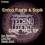 cover: Enrico Fuerte|Sopik - Dark Hall EP