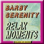 cover: Barby Serenity - Relax Moments