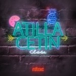 cover: Atilla Cetin - Close