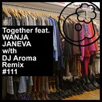 cover: Wanja Janeva - Together (remixed)