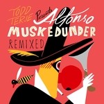 cover: Todd Terje - Alfonso Muskedunder Remixed EP