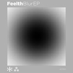 cover: Feelth - Blur EP