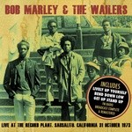 cover: Bob Marley & The Wailers - Live At The Record Plant CA 31 Oct 1973 Live FM Radio Broadcast Concert In Superb Fidelity (remastered)