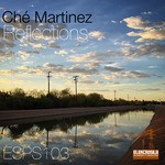 cover: Che Martinez - Reflections EP