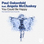 cover: Angela McCluskey|Paul Oakenfold - You Could Be Happy