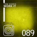 cover: Tom Hades - Work It EP