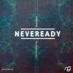 cover: Neveready Fi - Rejections: The Remixes EP1