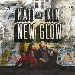 cover: Matt & Kim - New Glow