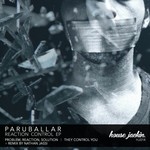 cover: Paruballar - Reaction Control EP