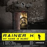 cover: Rainer K - My Name Is Music