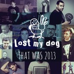 cover: Various - That Was 2013 Lost My Dog Records