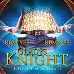 cover: Gladys Knight - I Who Have Nothing (remixes)