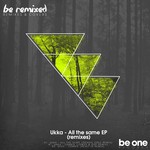 cover: Ukka - All The Same (remixes)