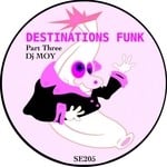 cover: Dj Moy - Destinations Funk Pt 3