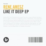 cover: Rene Amesz - Like It Deep EP