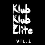 cover: Alex Boman|Bandele|Bloody Mary|Jonny Cruz|Jozifattan - Klub Klub Elite Volume 1