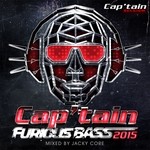 cover: Core, Jacky|Various - Cap'tain Furious Bass 2015