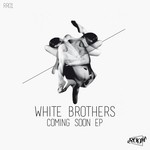 cover: White Brothers - Coming Soon EP