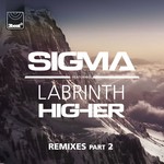 cover: Sigma - Higher (Remixes, Pt.2)