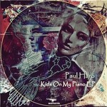 cover: Paul Haro - Kids On My Piano EP