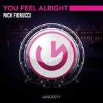 cover: Nick Fiorucci - You Feel Alright