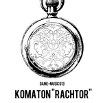 cover: Komaton - Rachtor EP