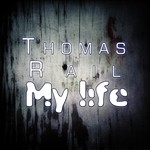 cover: Thomas Rail - My Life