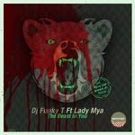 cover: Dj Funky T|Lady Mya - The Beast In You