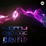 cover: Cyko Logic|Kotu|Rhea Dean - Burn It Up