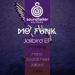 cover: Mo Funk - Jailbird - EP