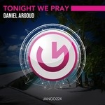 cover: Daniel Argoud - Tonight We Pray (deep club mix)