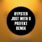 cover: Hypster - Just With U