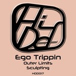 cover: Ego Trippin - Outer Limits/Sculpting