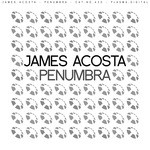 cover: James Acosta - Penumbra