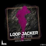 cover: Loop Jacker - Just My Type