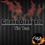 cover: Gitano Diangelo - Tic Tac