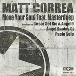 cover: Correa, Matt|Masterdeep - Move Your Soul (remixes)