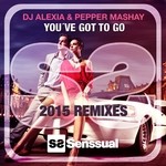 cover: Dj Alexia|Pepper Mashay - You ve Got To Go (2015 remixes)