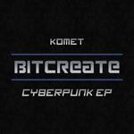 cover: Komet - Cyberpunk EP