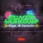 cover: Cetin, Atilla|Rob Boskamp - Keep It Comin