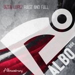 cover: Bizen Lopez - Raise & Fall