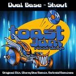 cover: Dual Base - Shout