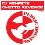 cover: Dj Nehpets - Ghetto Revenge