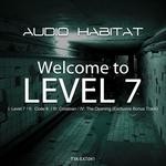 cover: Audio Habitat - Welcome To Level 7