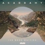 cover: Acaddamy - I've Been Waiting