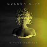 cover: Gorgon City - Sirens (Remixes)